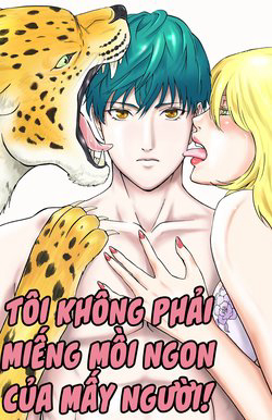 Bìa truyện Tôi không phải miếng mồi ngon của mấy người!