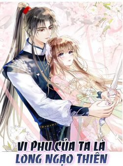 Bìa truyện Vi Phu Của Ta Là Long Ngạo Thiên Phần 2