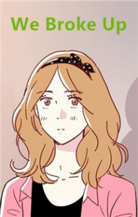 Bìa truyện We Broke Up