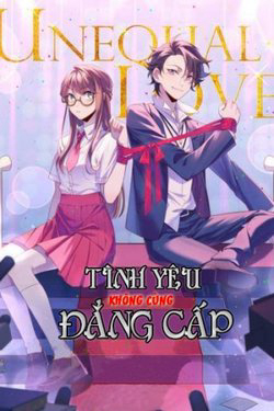 Bìa truyện Tình Yêu Không Cùng Đẳng Cấp