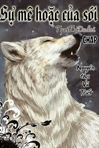 Bìa truyện Sự Mê Hoặc Của Sói