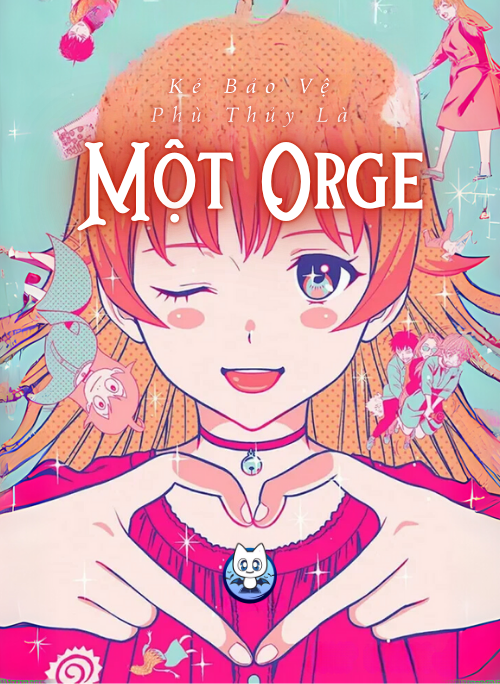 Bìa truyện Kẻ Bảo Vệ Phù Thủy Là Một Orge