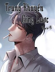 Bìa truyện Trung Khuyển Công Lược